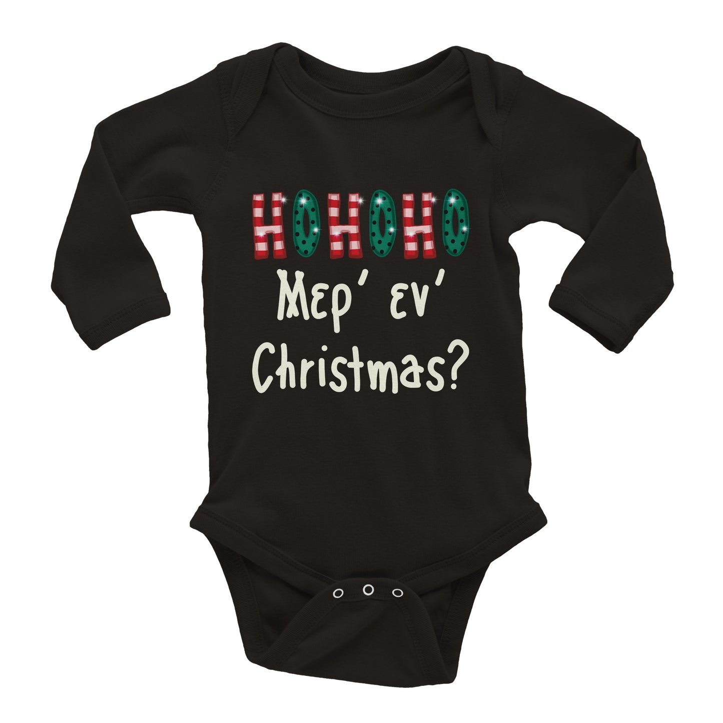 HOHOHO Μερ' εν' Christmas? βρεφικό φορμάκι μακρυμάνικο