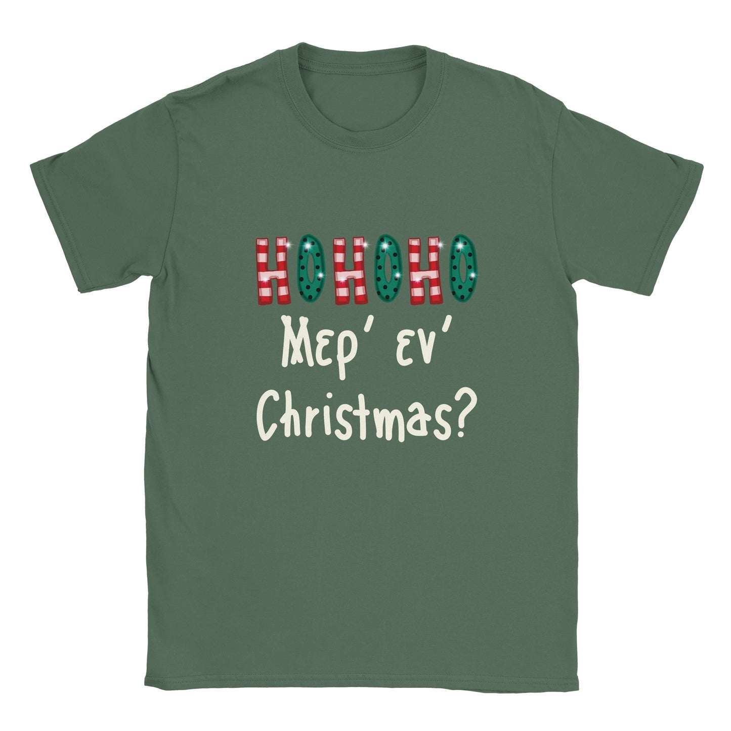 ΗΟΗΟΗΟ Μερ' εν Christmas? t-shirt