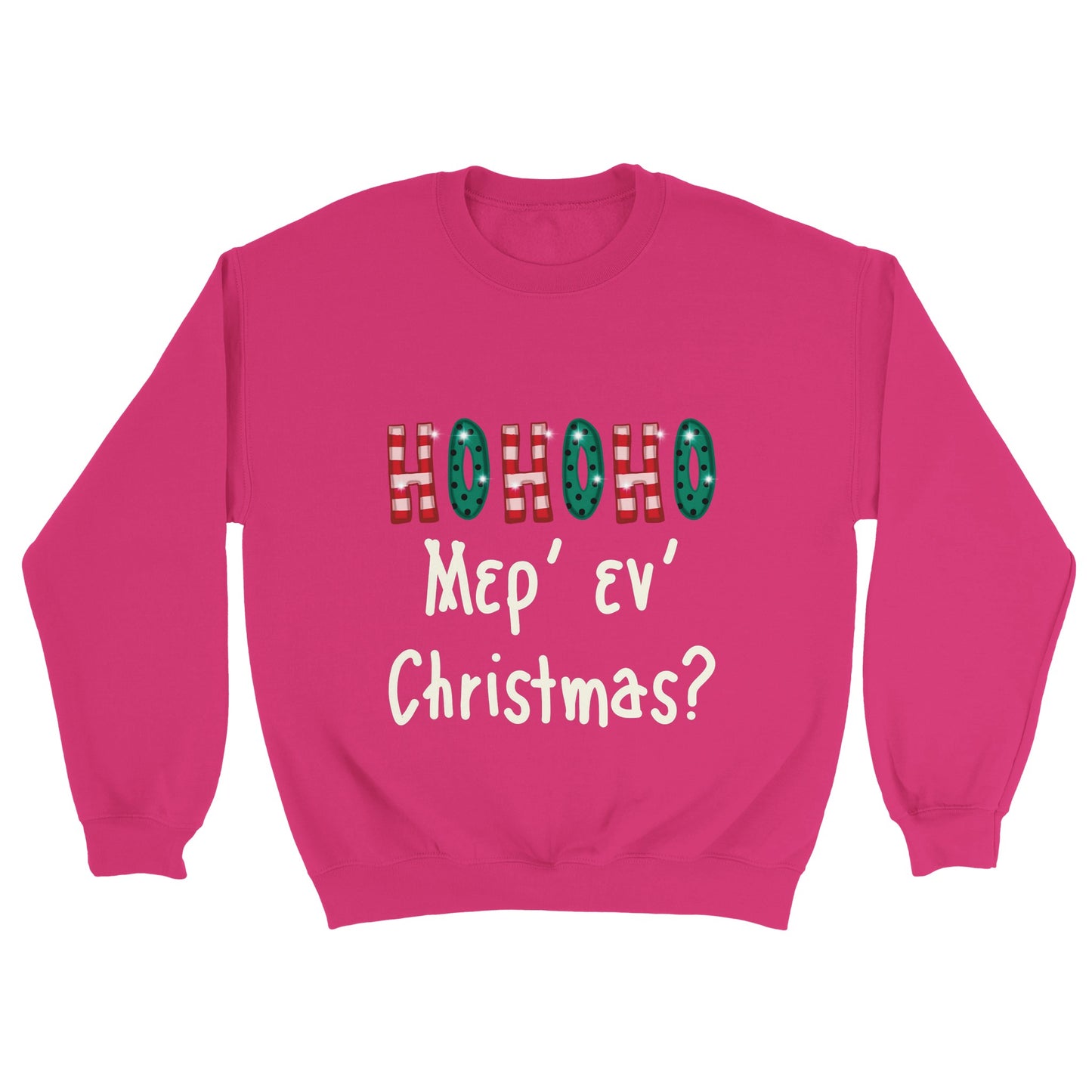 ΗΟΗΟΗ Μερ' εν' Christmas? Φούτερ