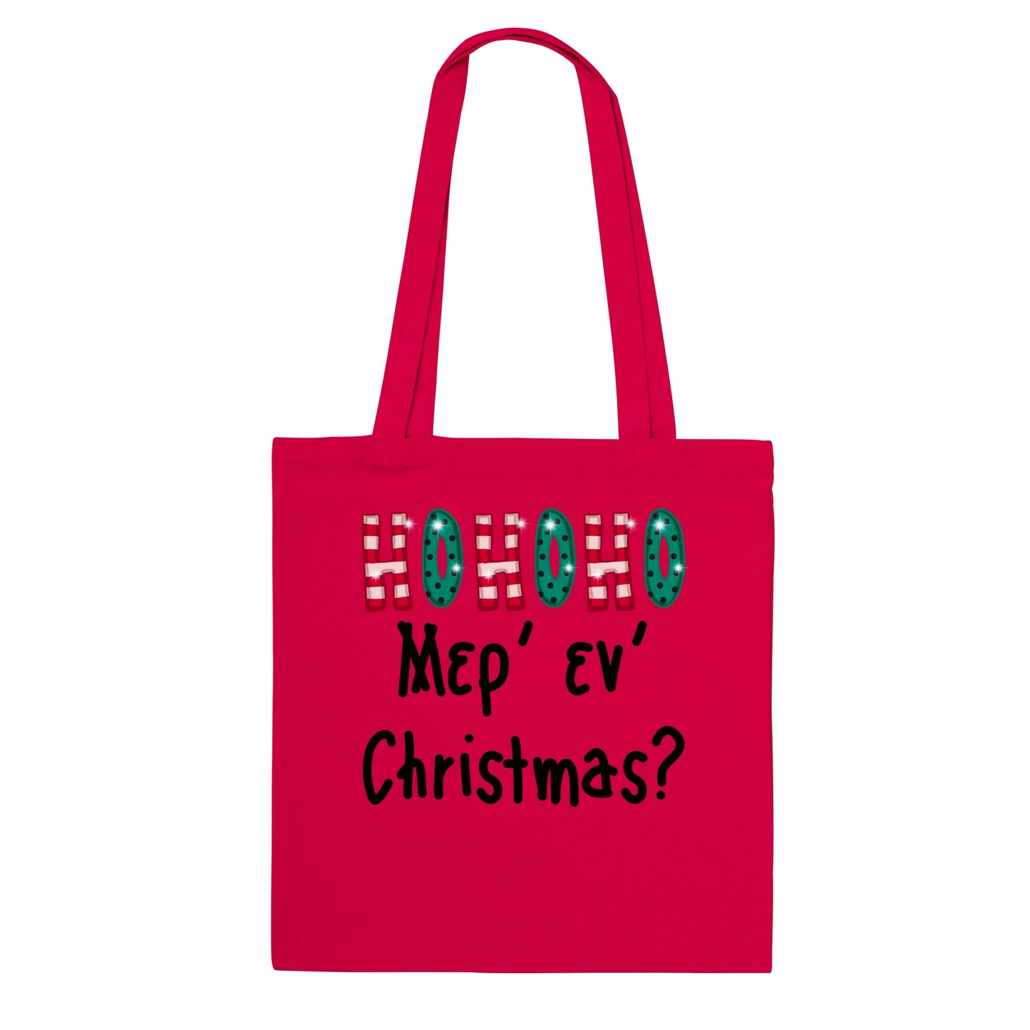 HOHOHO Μερ' εν' Christmas τσάντα tote